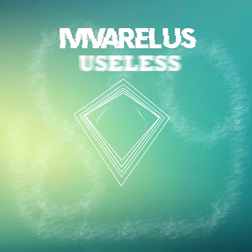 IVIVARELUS - Useless (Dubstep)