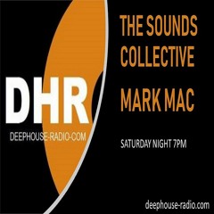THE SOUNDS COLLECTIVE WITH MARK MAC ON DHR