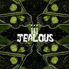 iii - Jealous