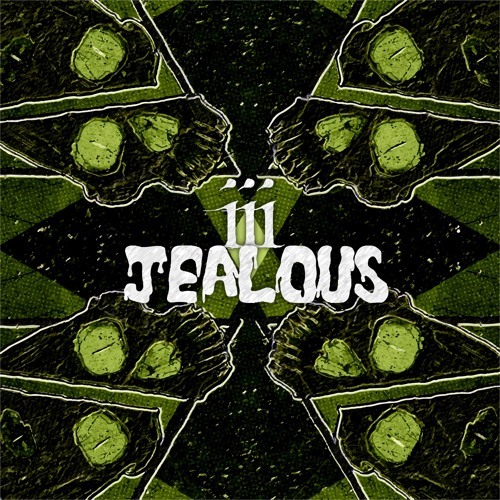 iii - Jealous