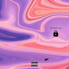 locked up