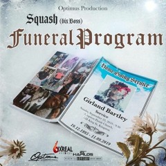 Squash - Funeral Program (Alkaline Diss)