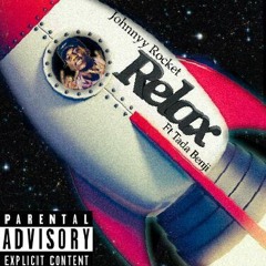 JohnnyyRocket - Relax Ft.Tada Benji