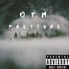 OTM - Pressure