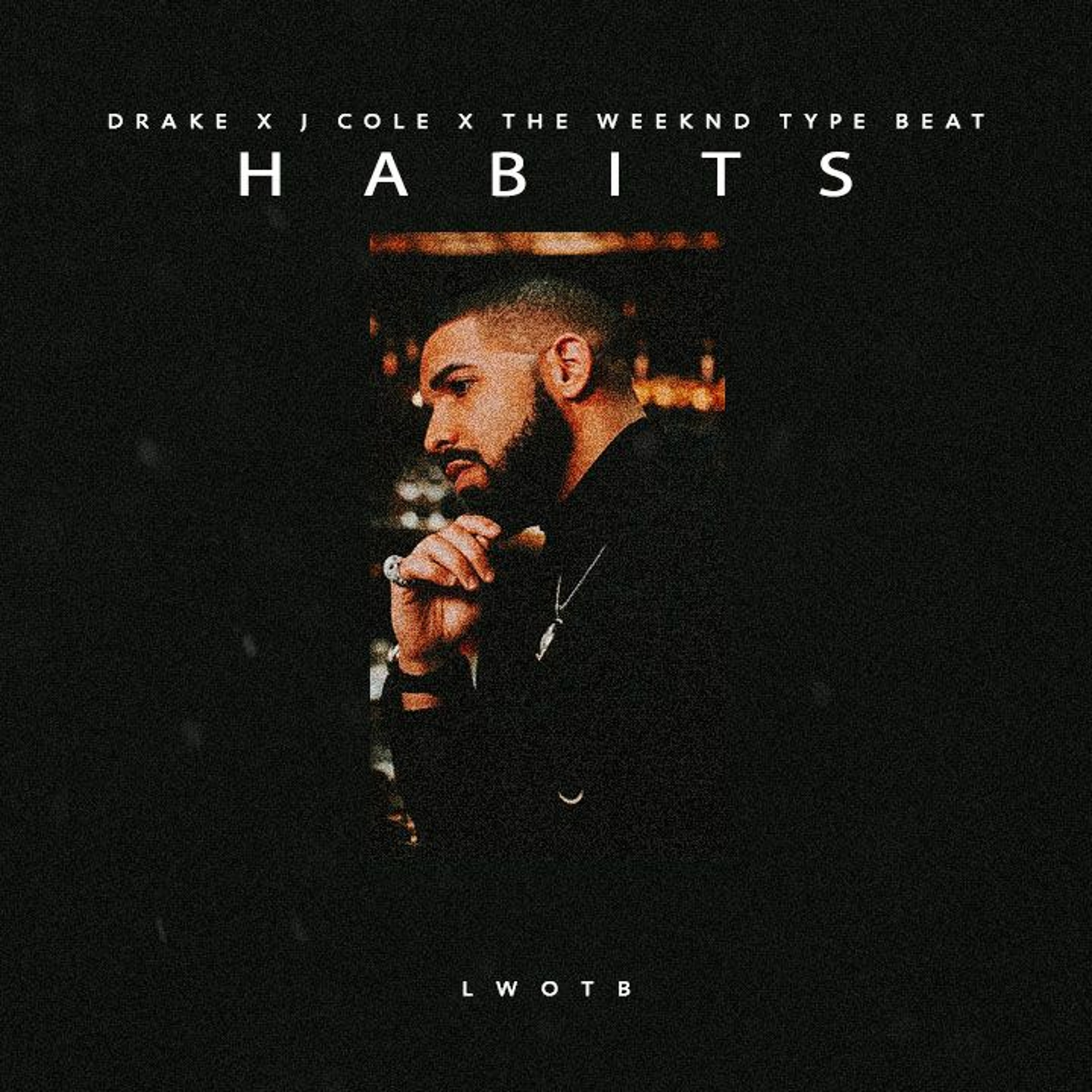 *SMOOTH* Drake Type Beat - Habits (Ft. The Weeknd) | 2019 episode artwork