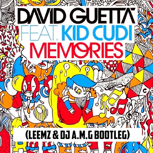 Memories (Leemz & DJ A.M.G Bootleg)