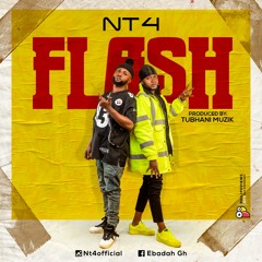 NT4 - Flash [Prod By TubhaniMuzik]