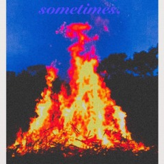 sometimes (p.irby)