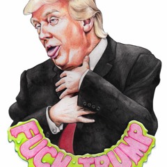Fuck Trump (Prod. LilRanz)