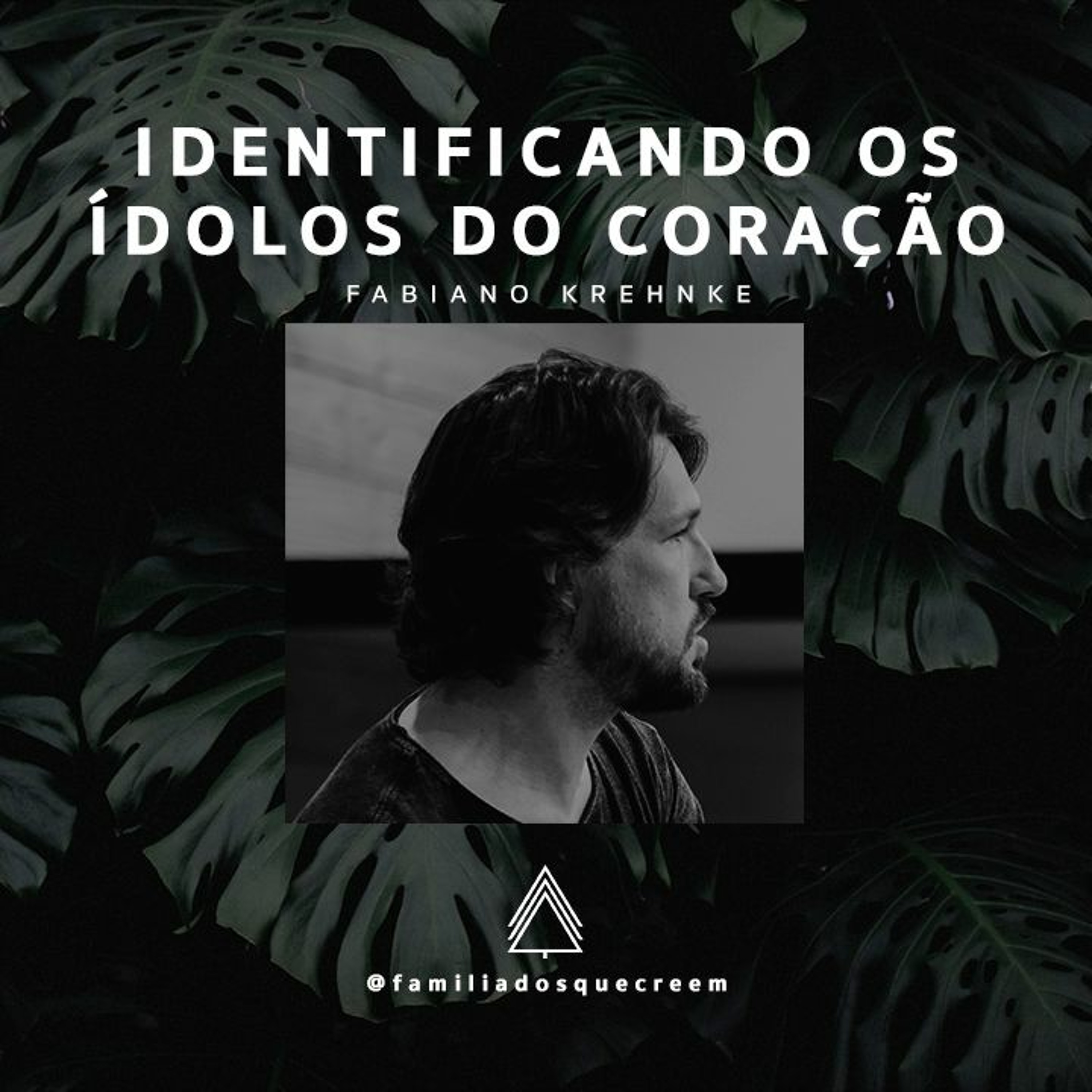 FAMÍLIA DOS QUE CREEM