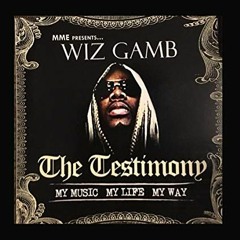 Wiz Gamb - Been Doing This 4ever