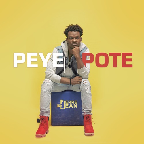 Peye Pote - Pierre Jean ( New Single 2019 )