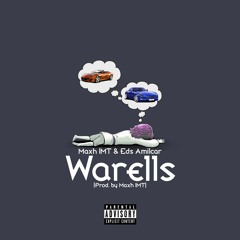 Warells & Eds Amilcar (Prod. by Maxh IMT)