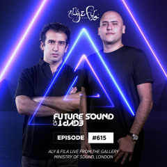 Future Sound of Egypt 615 with Aly & Fila (Live from The Gallery, Ministry of Sound, London)