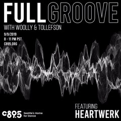 HeartWerk - Full Groove on C89.5 guest mix 9.9.2019