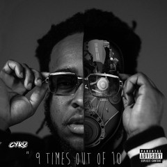 Cyko - 9 Times Out Of 10