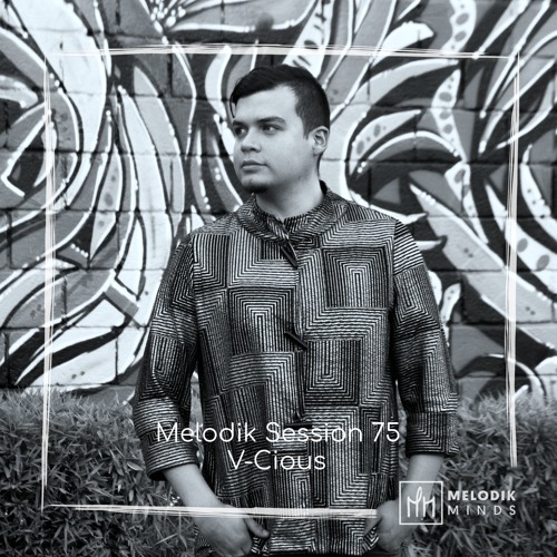 Melodik Session 75 - V-Cious