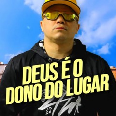 MC Menor Do Chapa - Deus É O Dono Do Lugar (DJ Boy)