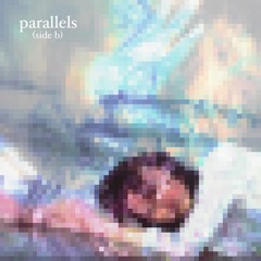 Parallels (side b)