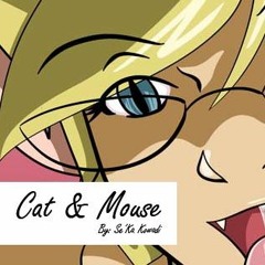 Cat and Mouse