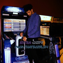 Extra Chips(now on spotify and apple music )