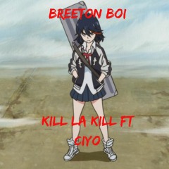 Kill La Kill (feat. Ciyo) [Prod. Mathiastyner]