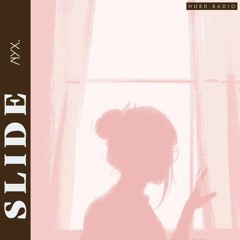 Slide [ft. Mayklens] (Prod. kidkeva)
