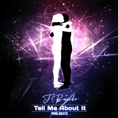 TellMeaboutItProdJBeats