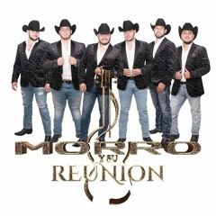 Morro Y Su Reunion Mix 2019