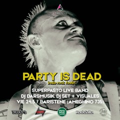 PARTY IS DEAD #6