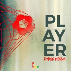 BYRON MESSIA - PLAYER