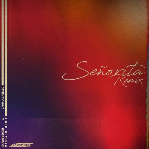 Stream Shawn Mendes Camila Cabello Senorita Mastachi Remix By Mastachi Listen Online For Free On Soundcloud Stream Shawn Mendes Camila Cabello Senorita Mastachi Remix By Mastachi Listen Online For Free On Soundcloud