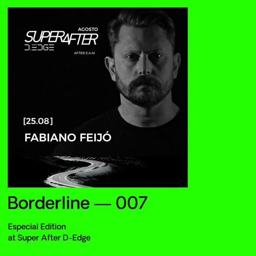 Borderline 007 - Especial Edition at Super After D-Edge (September 2019)