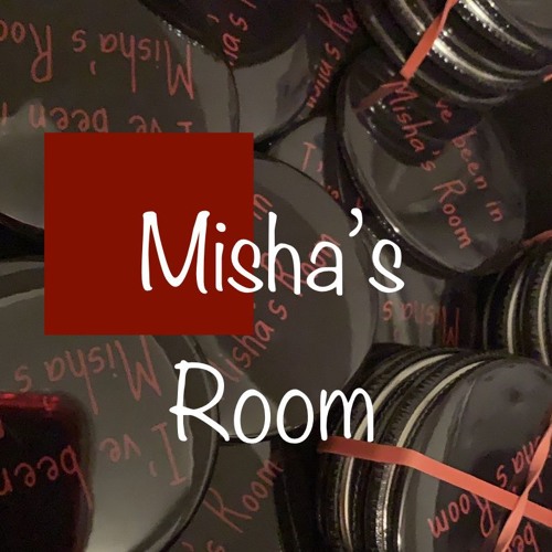 Misha's Room
