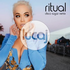 Ritual (Lucaj's Disco Sugar Remix)