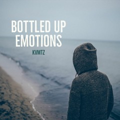 Bottled Up Emotions