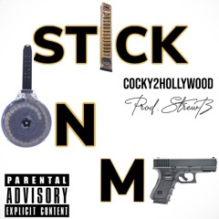 Cocky2Hollywood - Stick On Me Prod. StrewB