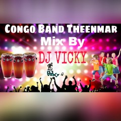 Congo Band Theenmarr Remix By Dj Vicky