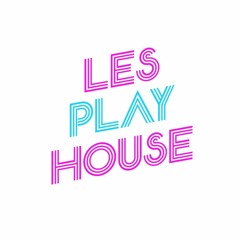 Les Play House Submission