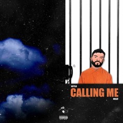 Calling Me ( Feat. ALYTL8)