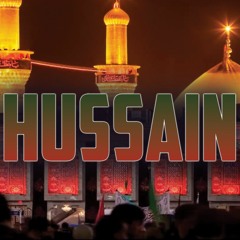 Ya Sayed Husayn as The Love of my Soul Tribute to the Heros of Karbalah Sufi Meditation Center