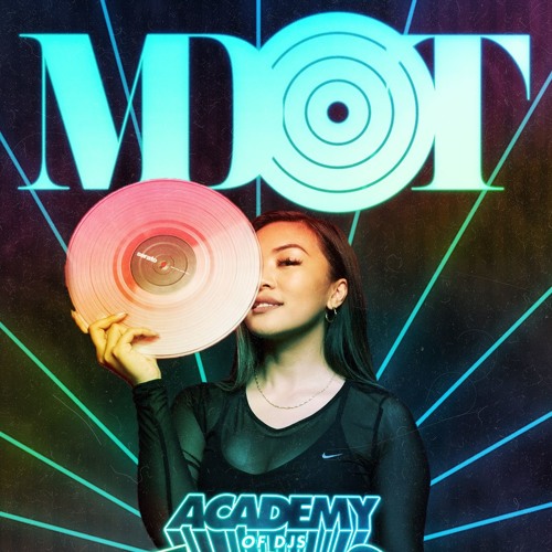 ACADEMY OF DJs SEASON 8 (GRAD SET) | MDOT