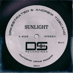 Orkestrated & Andrew Toscano - Sunlight (Original Mix)