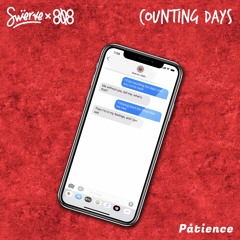 Counting Days - Swerex808 (ft. Påtience)Prod. Young Taylor