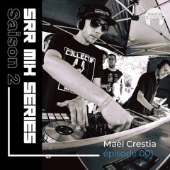 SRR Mix Series - Mael Crestia (S2E01)