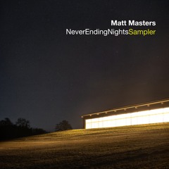 Matt Masters - Never Ending Nights Album Sampler [Freerange Records]