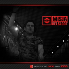 Grotesque Radio 386 [Misja Helsloot]