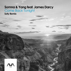 AVACH006 - Somna & Yang Feat. James Darcy - Come Back Tonight (Soty Remix) *Out Now*