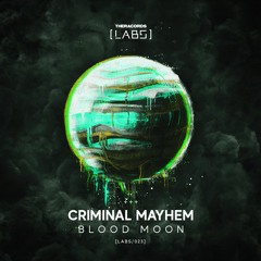 Criminal Mayhem - Blood Moon