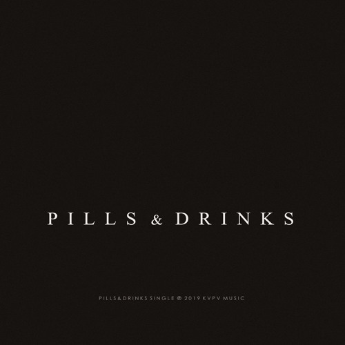 KVPV - Pills & Drinks